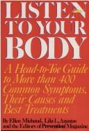 Listen To Your Body: a head-to-toe guide to more than 400 common symptoms, their causes and best treatments