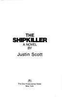 The Shipkiller: A Novel