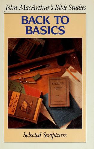 Back To Basics: Selected Scriptures