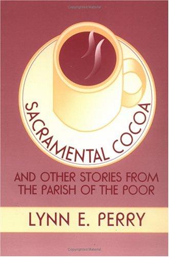 Sacramental Cocoa: and other stories from the parish of the poor