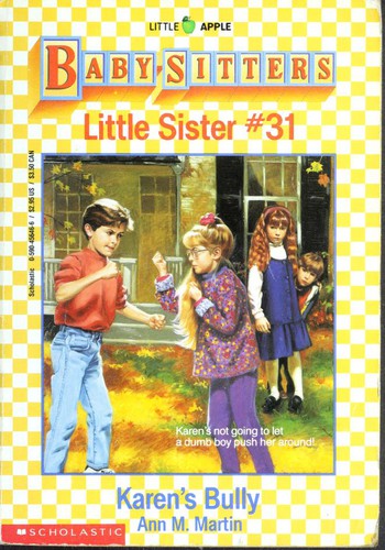 Baby-Sitters Little Sister #31: Karen's Bully