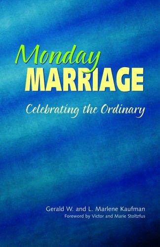 Monday Marriage: celebrating the ordinary