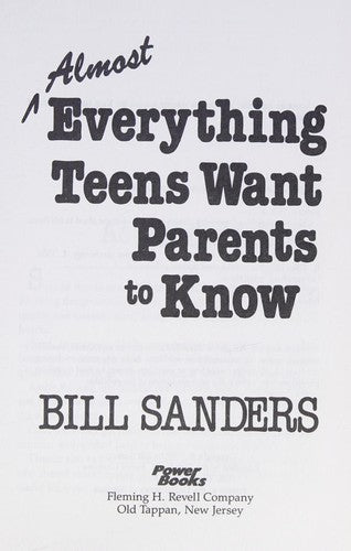 Almost Everything Teens Want Parents To Know