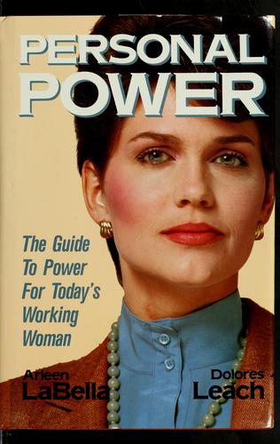 Personal Power: The Guide for Today's Working Woman