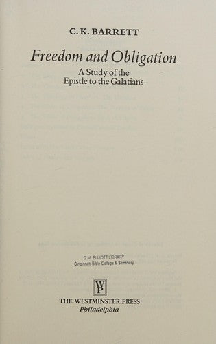 Freedom And Obligation: A Study Of The Epistle To The Galatians