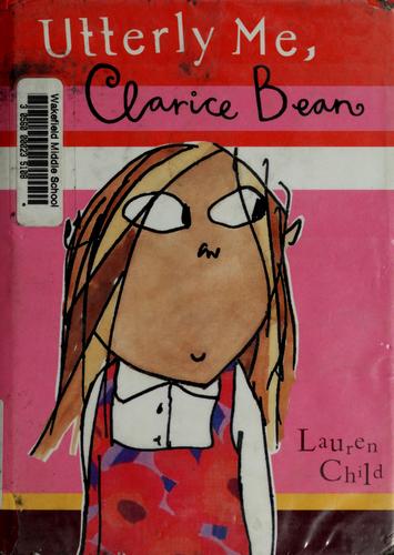 Utterly Me, Clarice Bean