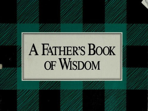 A Father's Book Of Wisdom