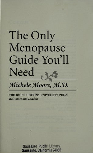 The Only Menopause Guide You'll Need (A Johns Hopkins Press Health Book)