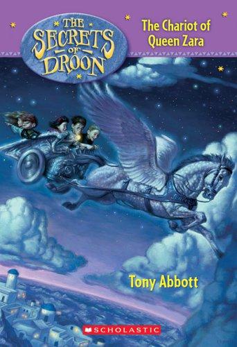 The Chariot Of Queen Zara (Secrets Of Droon #27)