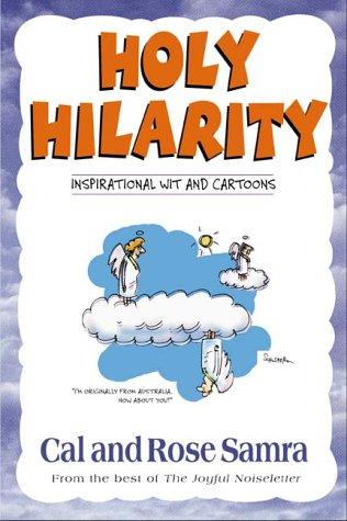 Holy Hilarity (The Holy Humor Series): inspirational wit and cartoons
