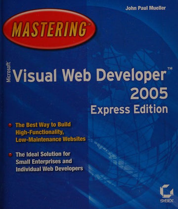 Mastering Microsoft Visual Web Developer 2005 Express Edition