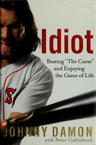 Idiot: Beating 'The Curse' And Enjoying The Game Of Life