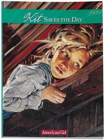 Kit Saves The Day: A Summer Story, 1934 (American Girls Collection)