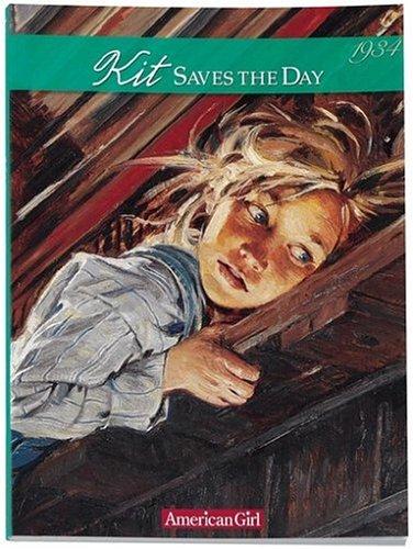 Kit Saves The Day: A Summer Story, 1934 (American Girls Collection)