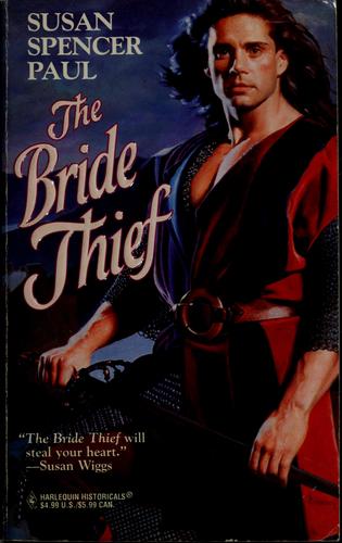 The Bride Thief (Harlequin Historical, 373)