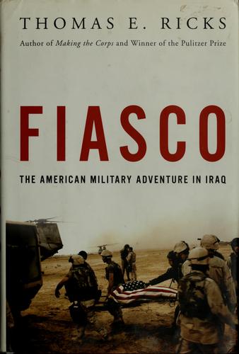 Fiasco: the American military adventure in Iraq