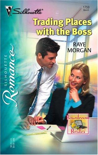 Trading Places With The Boss (Silhouette Romance)