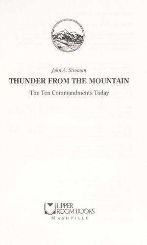 Thunder From The Mountain: the Ten Commandments today
