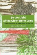 By The Light Of The Glow-Worm Lamp: three centuries of reflections on nature