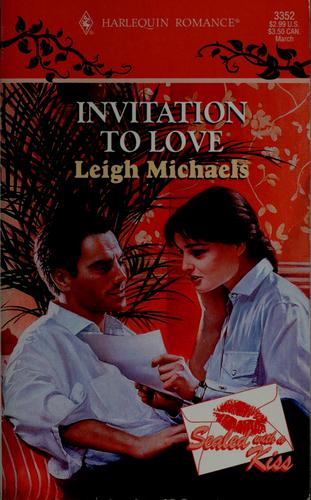 Invitation To Love (Sealed With A Kiss) (Harlequin Romance, No 3352)