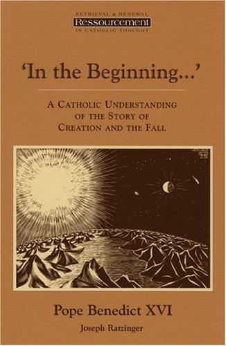 In The Beginning...:: a Catholic understanding of the story of Creation and the fall