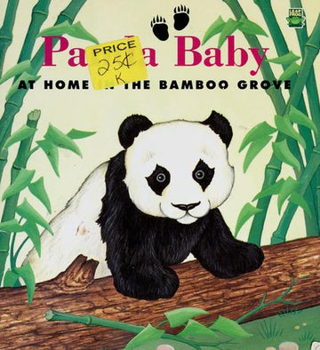 Panda Baby: At Home In The Bamboo Grove
