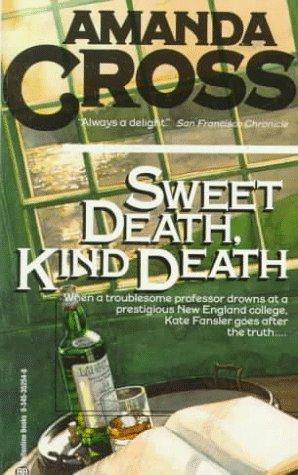 Sweet Death, Kind Death