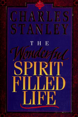 The Wonderful Spirit Filled Life