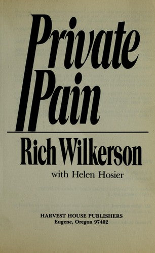 Private Pain: healing for hidden hurts