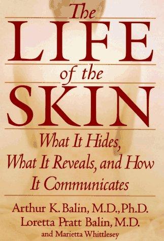 The Life Of The Skin