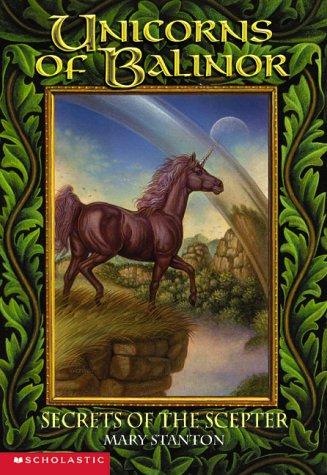 The Secrets Of The Scepter (Unicorns Of Balinor)