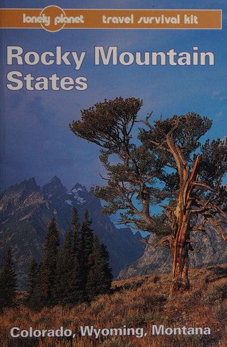 Lonely Planet Rocky Mountain States (Lonely Planet Usa Guide)