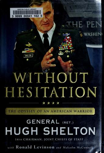 Without Hesitation: The Odyssey of an American Warrior