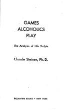 Games Alcoholics Play: The Analysis Of Life Scripts