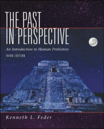 The Past In Perspective: An Introduction To Human Prehistory