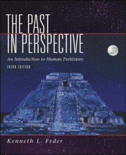 The Past In Perspective: An Introduction To Human Prehistory