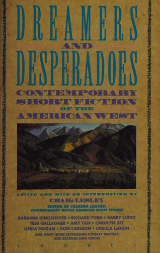 Dreamers And Desperadoes: contemporary short fiction of the American West