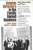 Outside Directors In The Family Owned Business (Autographed Copy): why, when, who, and how--