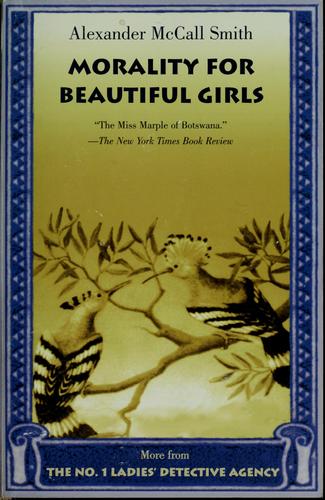Morality For Beautiful Girls (No.1 Ladies Detective Agency Bk 3)
