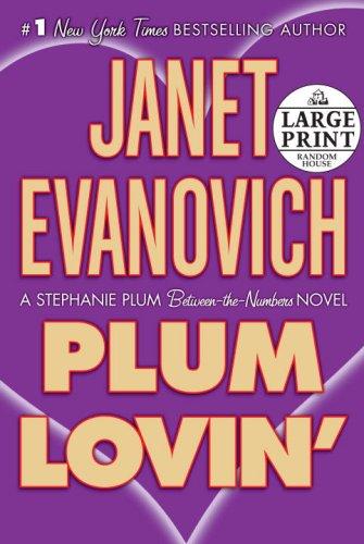 Plum Lovin': A Stephanie Plum Between-The-Numbers Novel (Stephanie Plum Novels)