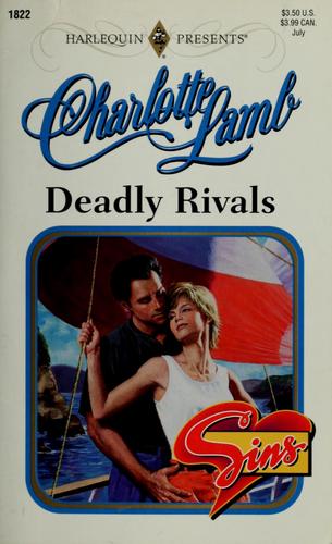 Deadly Rivals (Top Author/Sins) (Harlequin Presents, No 1822)