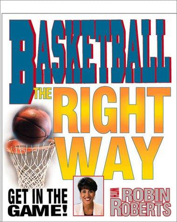 Basketball The Right Way