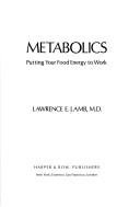 Metabolics: putting your food energy to work