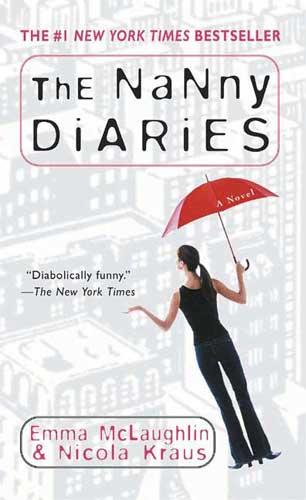 The Nanny Diaries: A Novel: A Novel
