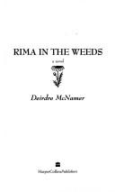 Rima In The Weeds: A Novel