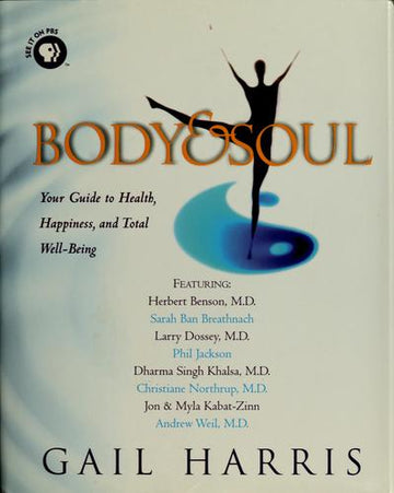 Body & Soul: your guide to health, happiness, and total well-being