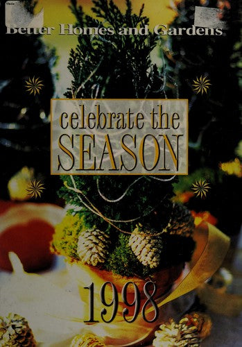 Celebrate The Season 1998 (Better Homes And Gardens)