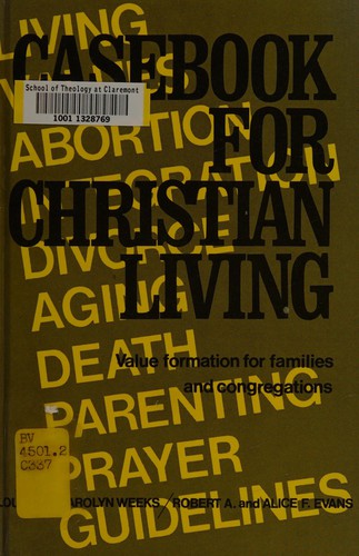 Casebook for Christian Living: Value Formation for Families and Congregations