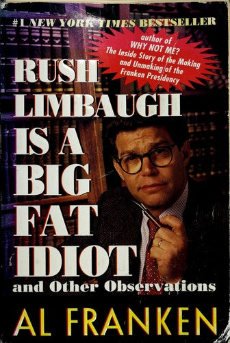 Rush Limbaugh Is A Big Fat Idiot