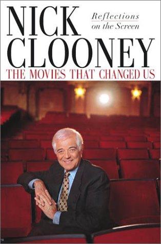 The Movies That Changed Us: Reflections On The Screen